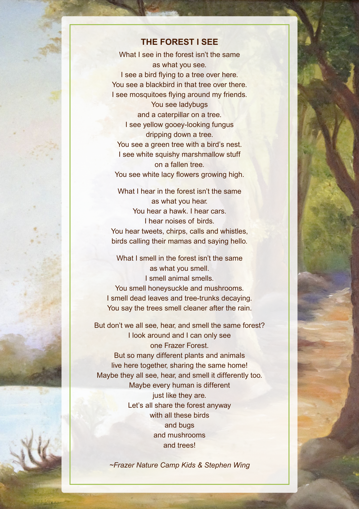 The Forest I See, a collaborative nature poem created by Stephen Wing and Frazer Center Nature Campers